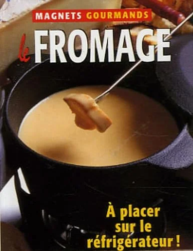 Le fromage
