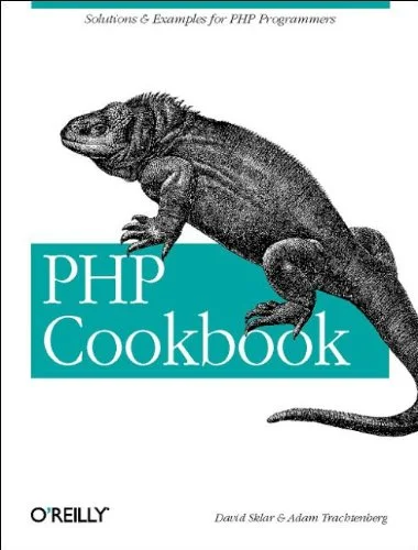 The PHP Cookbook: Solutions and Examples for PHP Programmers