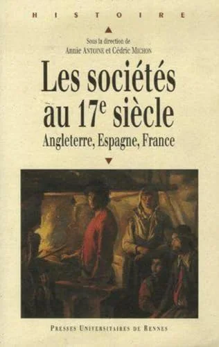 Les sociétés au XVIIe siècle : Angleterre, Espagne, France