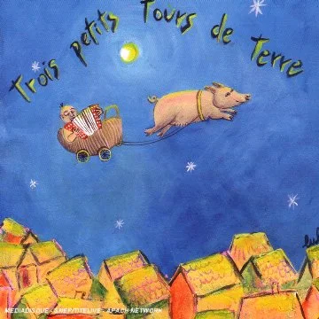 Trois Petits Tours De Terre