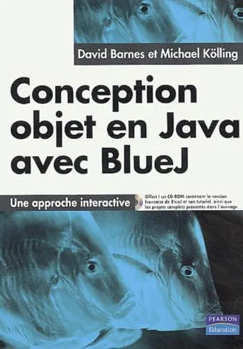Conception objet en Java avec BlueJ : Une approche interactive
