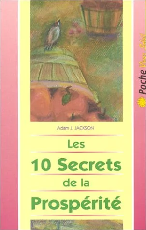 Les 10 secrets de la prosp�rit�