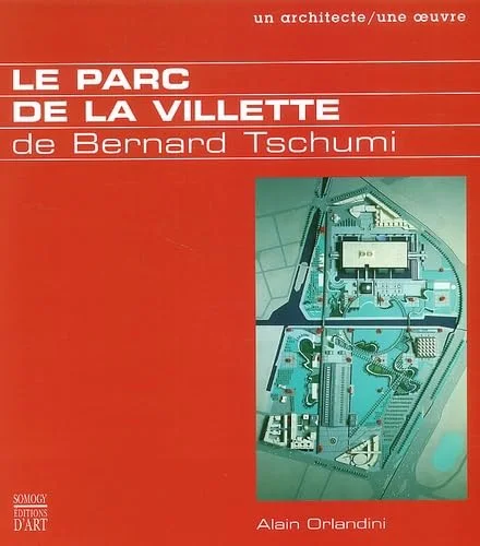 Le Parc de la villette de Bernard Tschumi