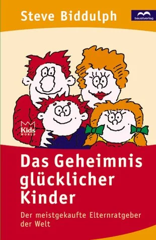 Das Geheimnis glücklicher Kinder