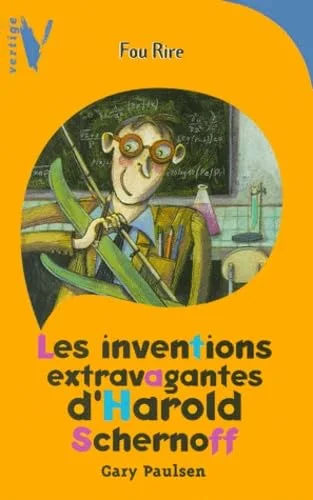Les Inventions extravagantes d'Harold Schernoff