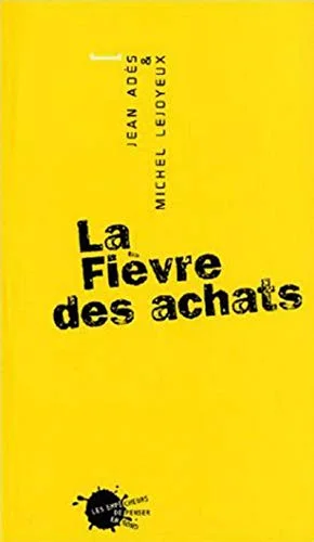 La Fièvre des achats