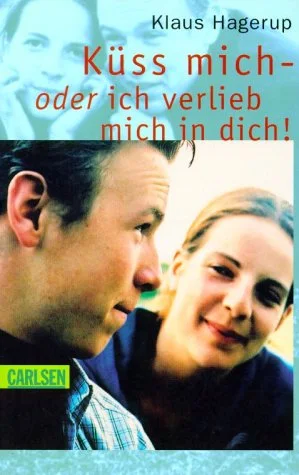 K�ss mich, oder ich verlieb mich in dich!