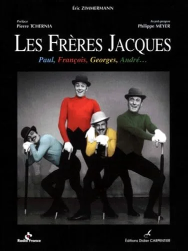 Les Fr�res Jacques : Paul, François, Georges, Andr�