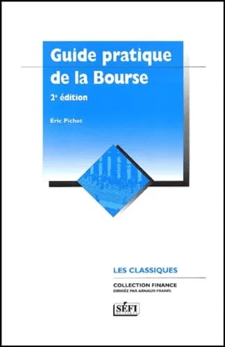 Guide pratique de la bourse, 2e �dition