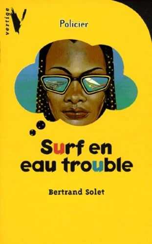 Vertige : vertige policier - surf en eau trouble