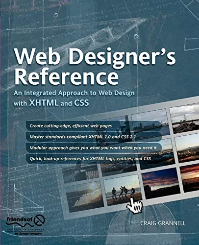 Web Designer's Reference: An Integrated Approach To Web Design With Xhtml And Css