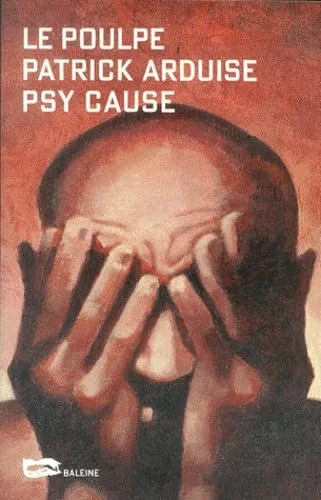 Le poulpe : Psy cause