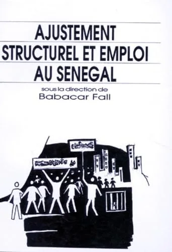 Ajustement structurel et emploi au S�n�gal