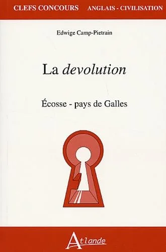 La devolution : Ecosse-pays de Galles