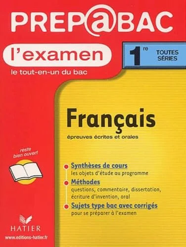 Prépabac, l'examen : Français, 1ère toutes séries - Epreuves écrites et orales