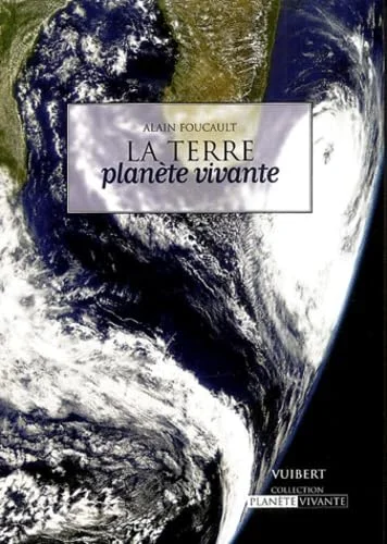 La terre : Plan�te vivante