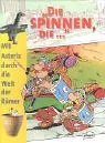 'Die spinnen, die...'