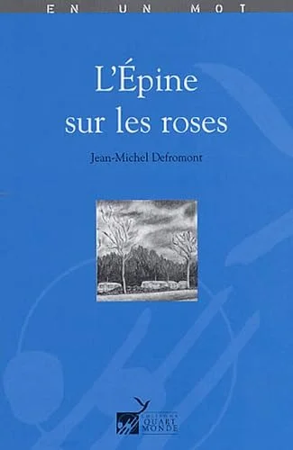 L'Epine sur les roses