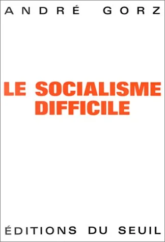 Le Socialisme difficile