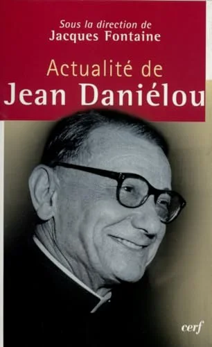 Actualit� de Jean Dani�lou