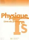 Physique 1e S : Livre du professeur