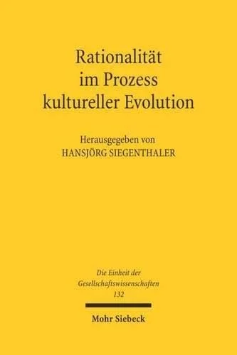 Rationalit�t im Prozess kultureller Evolution