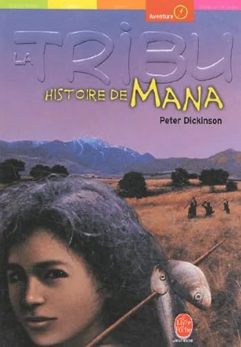 La tribu : Histoire de Mana