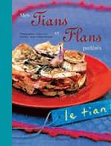 Mes Tians et Flans pr�f�r�s