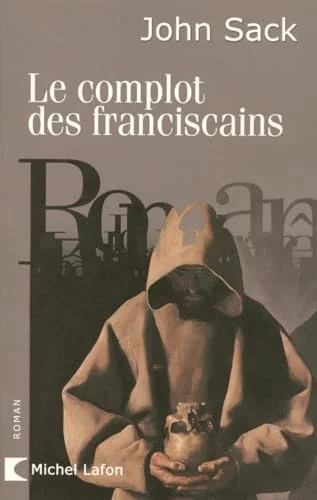 Le Complot des franciscains