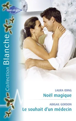 Noël Magique - le Souhait d'un Medecin Blanche 821