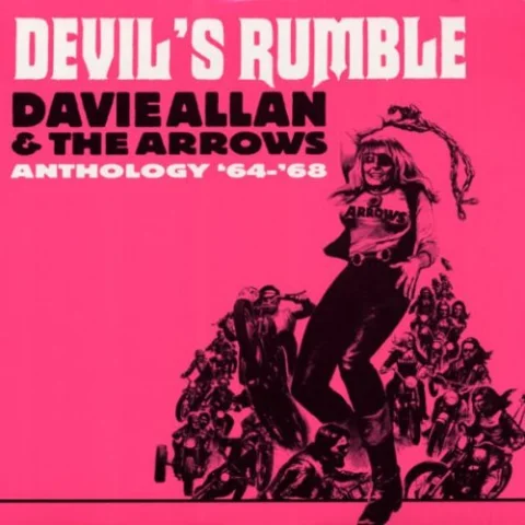 Devil's Rumble: The Davie Allan & the Arrows Anthology