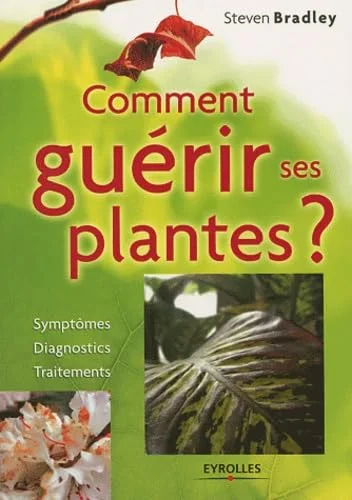 Comment gu�rir ses plantes ?