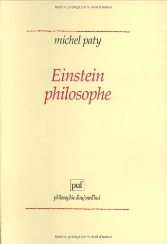 Einstein philosophe : La physique comme pratique philosophique