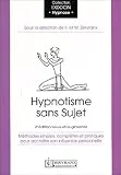 Hypnotisme sans sujet
