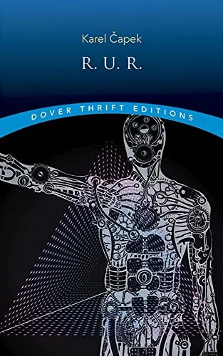 R.U.R. Rossum's Universal Robots
