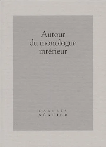 Autour du monologue int�rieur