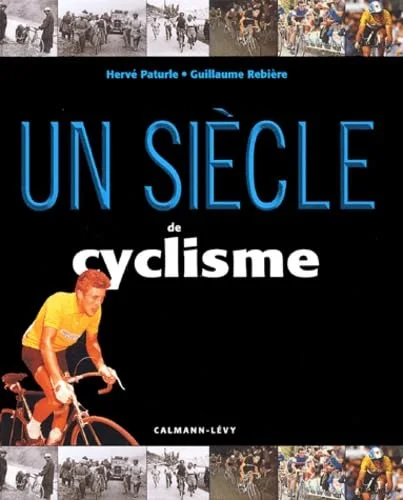 Un si�cle de cyclisme