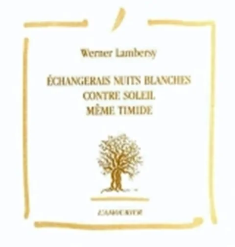 Echangerais nuits blanches contre soleil m�me timide