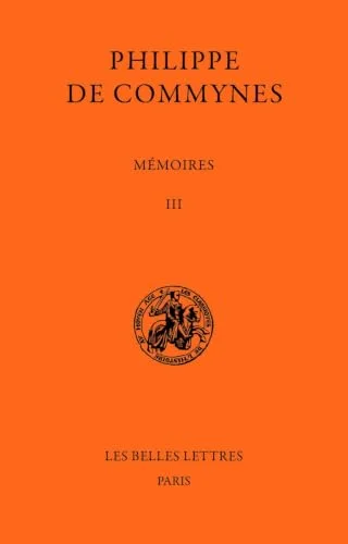 M�moires, tome 3 : 1483-1498