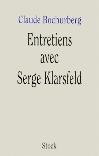 Entretiens avec Serge Klarsfeld