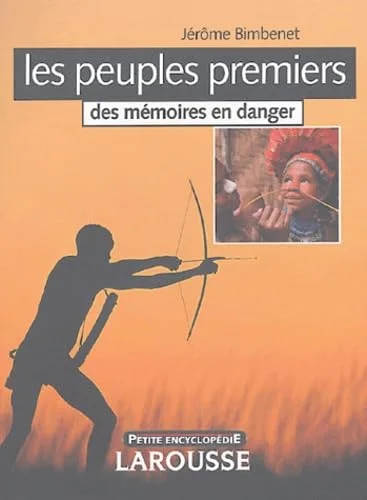 Peuples premiers : Des mémoires en danger