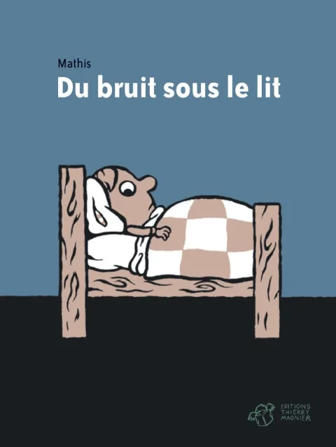 Du bruit sous le lit