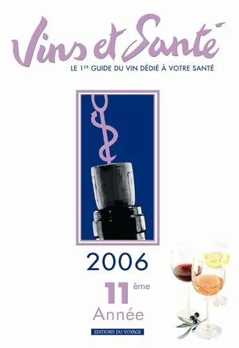 Vins et sant� : Edition 2006