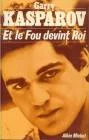 Et le fou devint roi