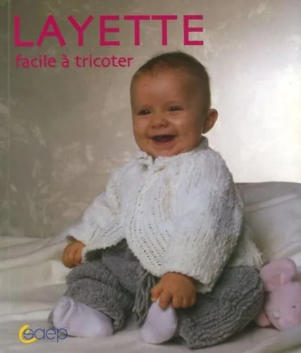 Layette : Facile � tricoter