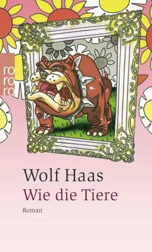 Wie die Tiere.