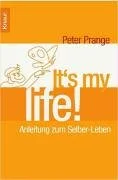 It's my life