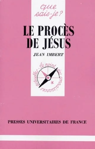 Le proc�s de J�sus