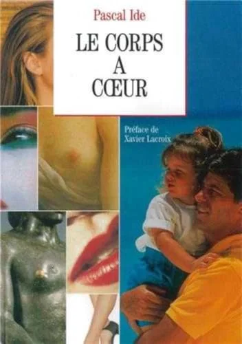 Le corps � coeur