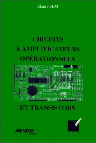 Circuits � amplificateurs op�rationnels et transistors